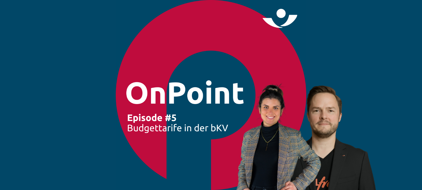 Podcast OnPoint Episode 5: Budgettarife in der bKV